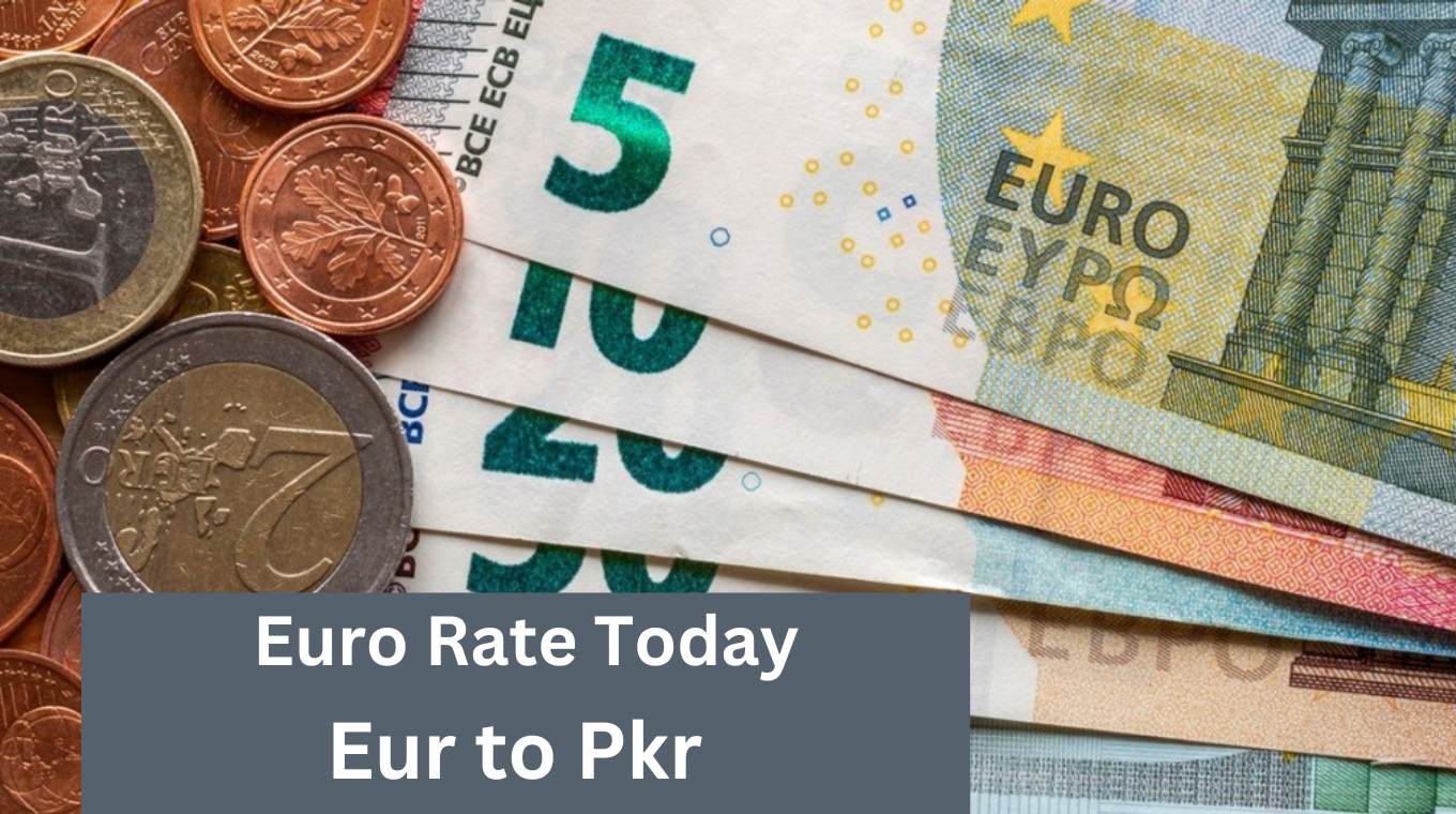 eur-to-pkr-today-exchane-rate-euro-to-pakistani-rupees